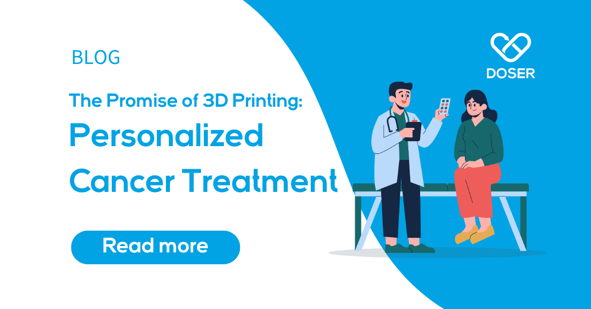 3D Printing in Personalized Cancer Treatment